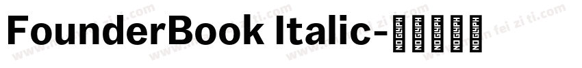 FounderBook Italic字体转换